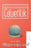 Celvetilik & Anadolu’da Kurulmuş Bir Tarikat
