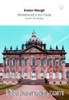Brideshead'e Son Gidiş