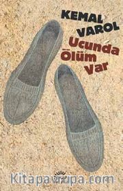 Ucunda Ölüm Var