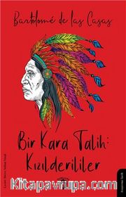Bir Kara Talih: Kızılderililer