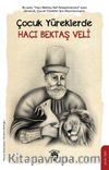 Çocuk Yüreklerde Hacı Bektaş Veli