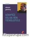 Kirpiği Islak Bir Yenilgiyle