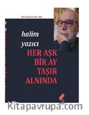 Her Aşk Bir Ay Taşır Alnında