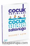 Ünlü Çocuk Yayınları ve Çocuk Edebiyatı Yayınları Editörlüğü