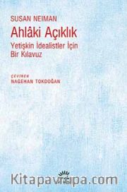 Ahlaki Açıklık <br /> Yetişkin İdealistler İçin Bir Kılavuz