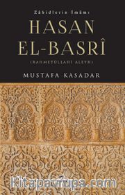 Zahidlerin İmamı Hasan el-Basrî