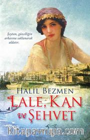 Lale, Kan ve Şehvet