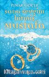 Sana Sevgim Bitmiş Mustafa