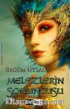 Melezlerin Sonuncusu & Sonun Başlangıcı