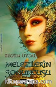 Melezlerin Sonuncusu <br /> Sonun Başlangıcı