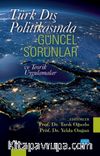 Türk Dış Politikasında Güncel Sorunlar ve Teorik Uygulamalar