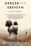 Gerçekten Ebeveyn Miyim?