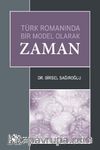 Türk Romanında Bir Model Olarak Zaman