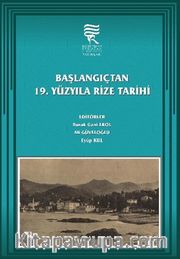 Başlangıçtan 19. Yüzyıla Rize Tarihi (Ciltli)