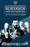 Cihan Harbi’nin Eşiğinde Rusya’nın Doğu’daki Hedefleri