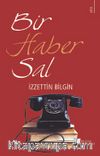 Bir Haber Sal