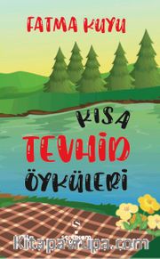 Kısa Tevhid Öyküleri