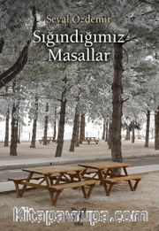 Sığındığımız Masallar