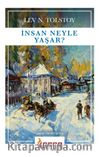 İnsan Neyle Yaşar?  