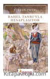 Rahel Tanrı'yla Hesaplaşıyor