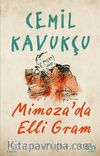 Mimoza'da Elli Gram