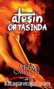 Ateşin Ortasında