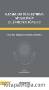 Kazakları Ruslaştırma Siyasetinin Bilinmeyen Yönleri