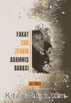 Fakat Çok Zengin Adammış Babası