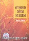 Yetişkinlik Dönemi Din Eğitimi