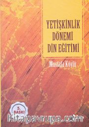 Yetişkinlik Dönemi Din Eğitimi