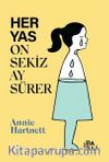 Her Yas On Sekiz Ay Sürer