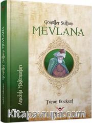 Gönüller Sultanı Mevlana