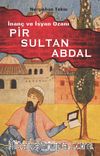 İnanç ve İsyan Ozanı Pir Sultan Abdal