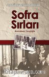 Sofra Sırları / Atatürk’ten Hatıralar 1