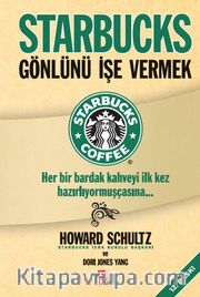 Starbucks / Gönlünü İşe Vermek
