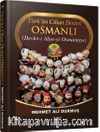 Türk’ün Cihan Devleti Osmanlı & Devlet-i Aliye-yi Osmaniyye