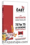 2021 ÖABT Lise Matematik Öğretmenliği 75’te 75 Tamamı Çözümlü 10 Deneme Sınavı