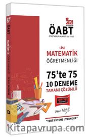 2021 ÖABT Lise Matematik Öğretmenliği 75’te 75 Tamamı Çözümlü 10 Deneme Sınavı