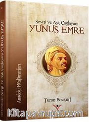 Sevgi ve Aşk Çağlayanı  Yunus Emre