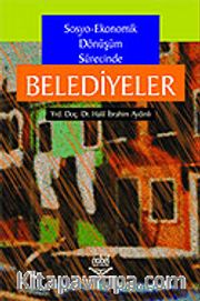 Sosyo-Ekonomik Dönüşüm Sürecinde Belediyeler