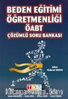 Beden Eğitimi Öğretmenliği ÖABT Çözümlü Soru Bankası