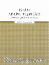 İslam Adliye Teşkilatı Ortaya Çıkışı ve İşleyişi
