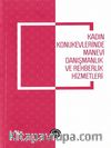 Kadın Konukevlerinde Manevi Danışmanlık ve Rehberlik Hizmetleri