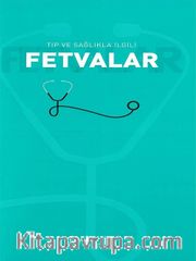 Tıp ve Sağlıkla İlgili Fetvalar