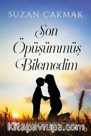 Son Öpüşümmüş Bilemedim