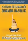 İş Güvenliği Uzmanlığı Sınavına Hazırlık