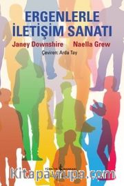 Ergenlerle İletişim Sanatı