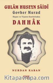 Gulam Huseyn Saidî Murad Hayatı ve Tiyatro Eserlerinden Dahhak