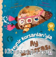 Peynir Korsanları’yla Ay Macerası