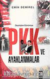Geçmişten Günümüze PKK ve Ayaklanmalar